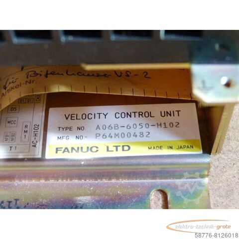 Component Fanuc A06B-6050-H102 Velocity Control Unit   - ! -
